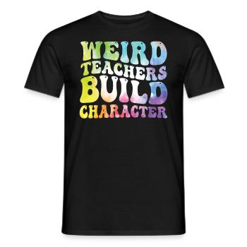 Weird Teachers Funny School Teachers - Men's T-Shirt - black - Front - AI Model Male 178 light (178cm)