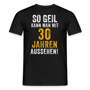 30th Birthday Man Woman 30th Anniversary Saying Funny - Men's T-Shirt - black - Front - AI Model Male 178 light (178cm)
