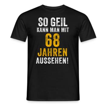 68th Birthday Man Woman 68 Years Saying Funny - Men's T-Shirt - black - Front - AI Model Male 178 light (178cm)
