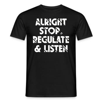 Stop Regulating and Listening Teacher - Men's T-Shirt - black - Front - AI Model Male 178 light (178cm)
