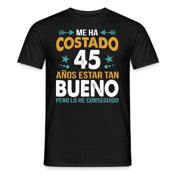 ME HA COSTADO 45 ANOS ESTAR TAN BUENO - T-shirt homme - noir - Devant - AI Model Male 178 light (178cm)