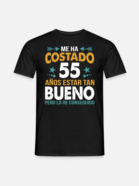 ME HA COSTADO 55 AÑOS ESTAR TAN BUENO - Men's T-Shirt - black