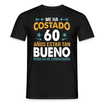 ME HA COSTADO 60 AÑOS ESTAR TAN BUENO - Männer T-Shirt - Schwarz - Vorne - AI Model Male 178 light (178cm)