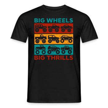 Big Wheels big thrills funny Truck Cars Sayings - Männer T-Shirt - Schwarz - Vorne - AI Model Male 178 light (178cm)