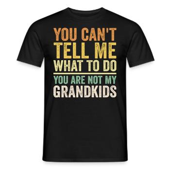 Ihr seid nicht meine Enkelkinder - Männer T-Shirt - Schwarz - Vorne - AI Model Male 178 light (178cm)