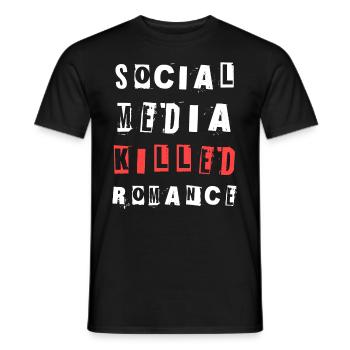 Social Media Killed Romance Soziales Statement - Men's T-Shirt - black - Front - AI Model Male 178 light (178cm)
