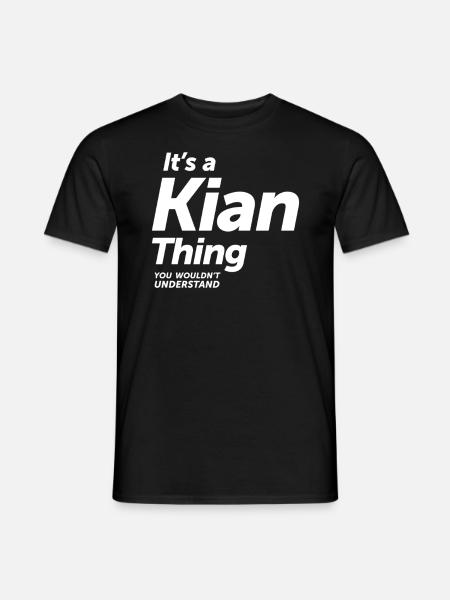 It's a Kian Thing - Name Kian - Men's T-Shirt - black