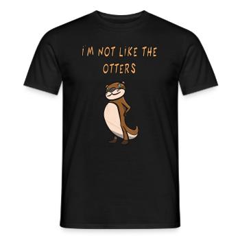 Otter - I'm not like the otters - Men's T-Shirt - black - Front - AI Model Male 178 light (178cm)