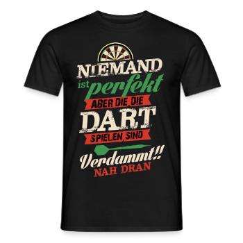 Niemand ist perfekt aber die, die Dart - Männer T-Shirt - Schwarz - Vorne - AI Model Male 178 light (178cm)