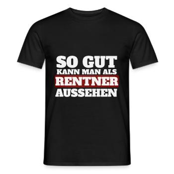That's how good you can look as a pensioner - Men's T-Shirt - black - Front - AI Model Male 178 light (178cm)