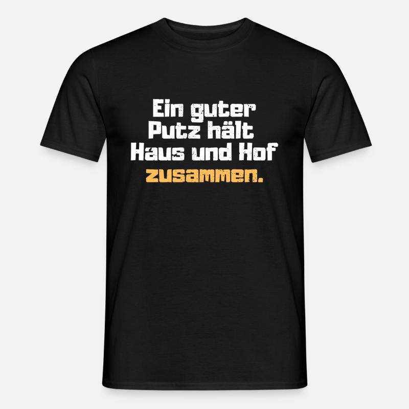 Handwerkerspruch Geschenkidee Putzer - Männer T-Shirt - Schwarz