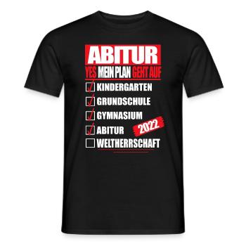 Abi 2022 Abitur bestanden WELTHERRSCHAFT Abitur - Männer T-Shirt - Schwarz - Vorne - AI Model Male 178 light (178cm)