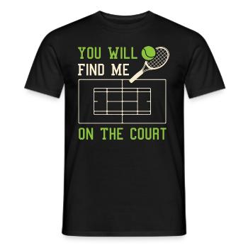 Tennis Court Ironic Tennis Player Funny Quote - Men's T-Shirt - black - Front - AI Model Male 178 light (178cm)
