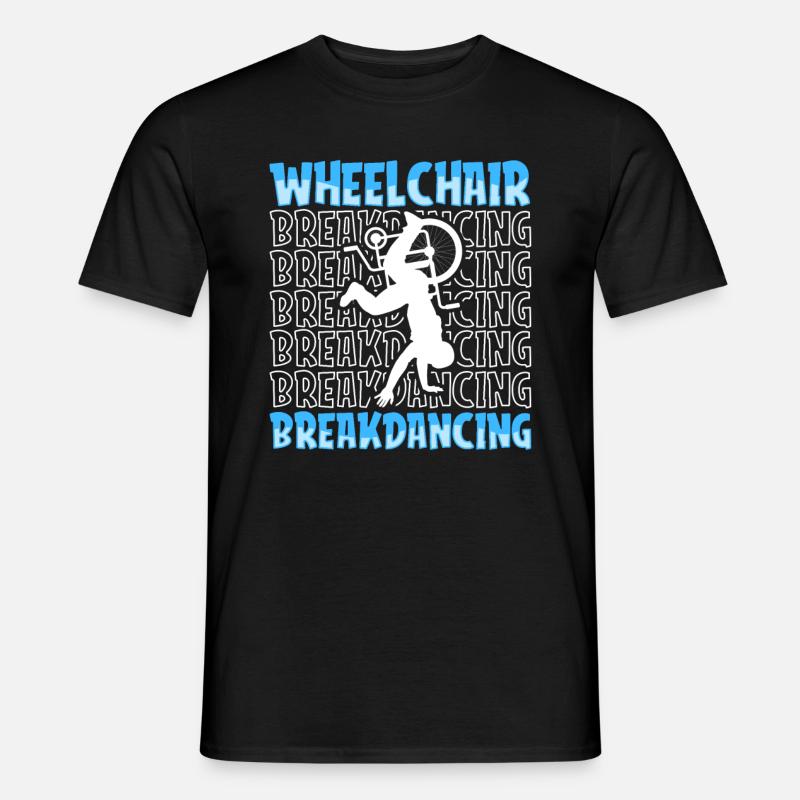 Breakdance Breakdancer Breakdancing Wheelchair - Men's T-shirt - black