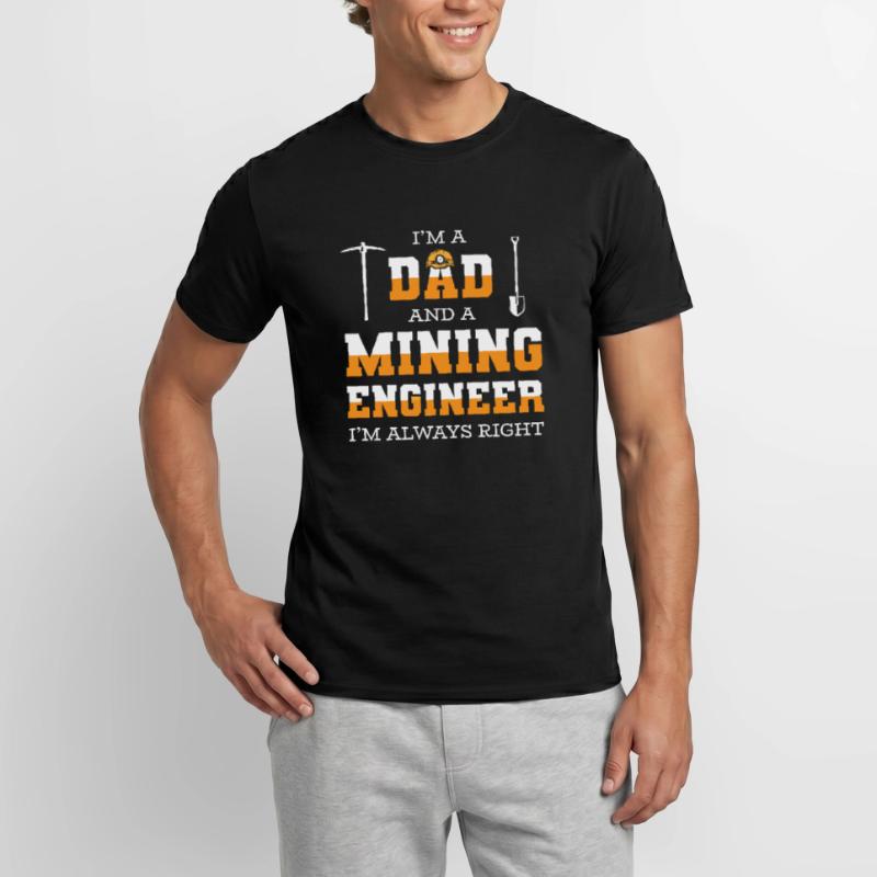 Engineer Papa Mining Engineer Men’s T-shirt