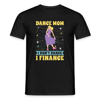 Mom Mutter Mutter Tanz Mutter - Männer T-Shirt - Schwarz - Vorne - AI Model Male 178 light (178cm)