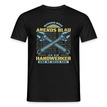 Handwerker Morgens Mde Abends Blau - Männer T-Shirt - Schwarz - Vorne - AI Model Male 178 light (178cm)