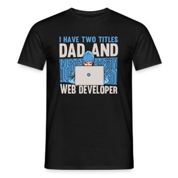 Web Developer Web Developer Father - Men's T-Shirt - black - Front - AI Model Male 178 light (178cm)