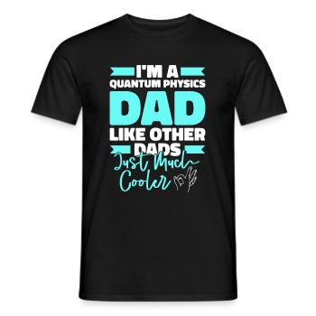 Physik Phyiker Papa Quantenphysik - Männer T-Shirt - Schwarz - Vorne - AI Model Male 178 light (178cm)