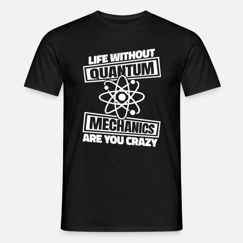 Physik Phyiker Quantenphysik - Männer T-Shirt - Schwarz