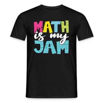 Math Teacher Math Teacher Funny Math Is My Jam - Men's T-Shirt - black - Front - AI Model Male 178 light (178cm)