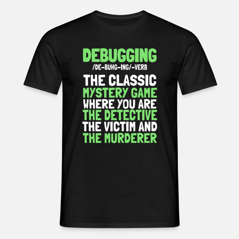 Entwickler Coder Programmierer Witzig Debugging - Männer T-Shirt - Schwarz