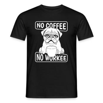 Coffee Cafe Pug No Coffee No Workee - Men's T-Shirt - black - Front - AI Model Male 178 light (178cm)