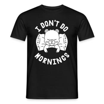 Bear Brown Bear Funny I Don't Do Mornings - Men's T-Shirt - black - Front - AI Model Male 178 light (178cm)