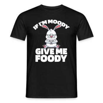 Hase Kaninchen Lustig If Im Moody Give Me Foody - Männer T-Shirt - Schwarz - Vorne - AI Model Male 178 light (178cm)