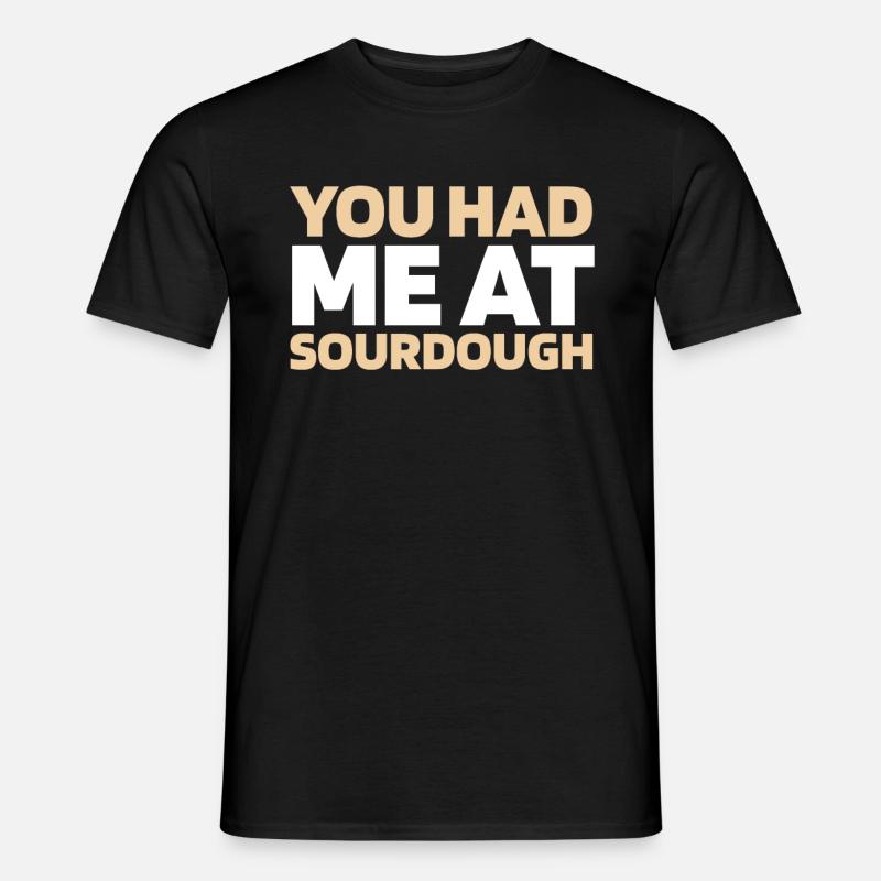 Sauerteig Brot - Männer T-Shirt - Schwarz