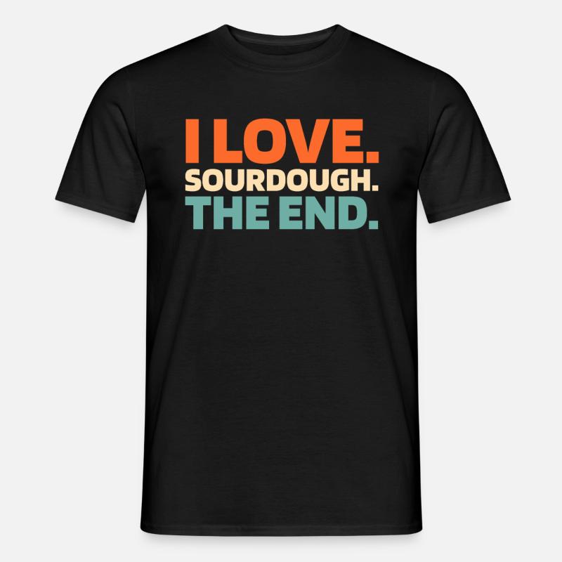 Sauerteig Brot - Männer T-Shirt - Schwarz
