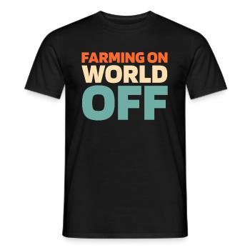 Farmer Farming On World Off - Men's T-Shirt - black - Front - AI Model Male 178 light (178cm)