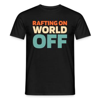Rafting Rafting On World Off - Männer T-Shirt - Schwarz - Vorne - AI Model Male 178 light (178cm)