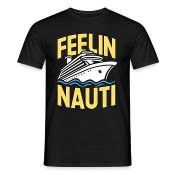 Kreuzfahrt Lustig Feeling Nauti - Männer T-Shirt - Schwarz - Vorne - AI Model Male 178 light (178cm)