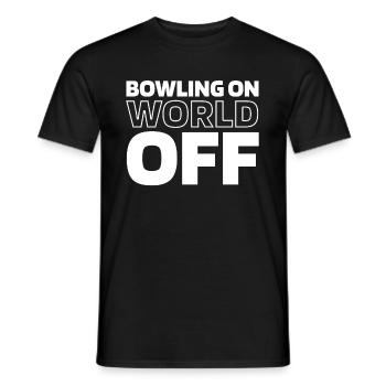 Bowling Bowlen Bowler Bowling On World Off - Männer T-Shirt - Schwarz - Vorne - AI Model Male 178 light (178cm)