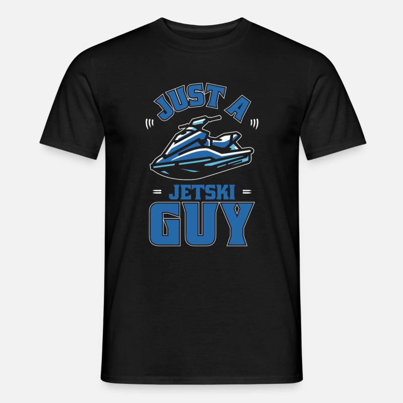Jet Ski Just A Jet Ski Guy - Men's T-shirt - black
