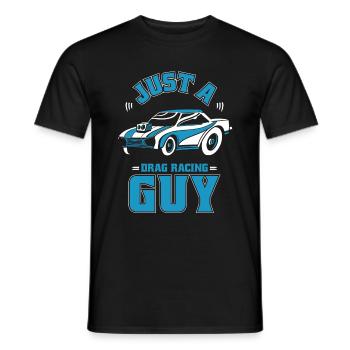 Dragster Drag Race Just A Drag Racing Guy - Men's T-Shirt - black - Front - AI Model Male 178 light (178cm)