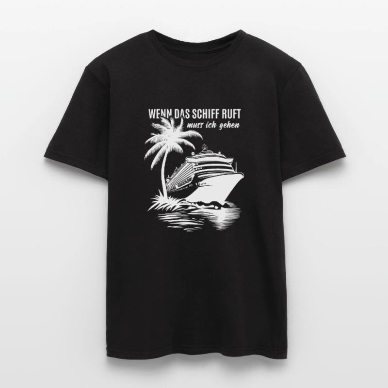 Wenn das Schiff ruft muss ich gehen - Kreuzfahrt Männer T-Shirt