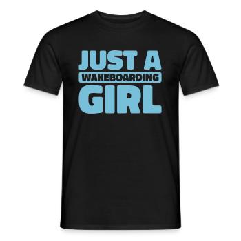 Wakeboard Wakeboarder Just A Wakeboarding Girl - Männer T-Shirt - Schwarz - Vorne - AI Model Male 178 light (178cm)