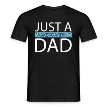 Wakeboard Wakeboarder Just A Wakeboarding Dad - Männer T-Shirt - Schwarz - Vorne - AI Model Male 178 light (178cm)