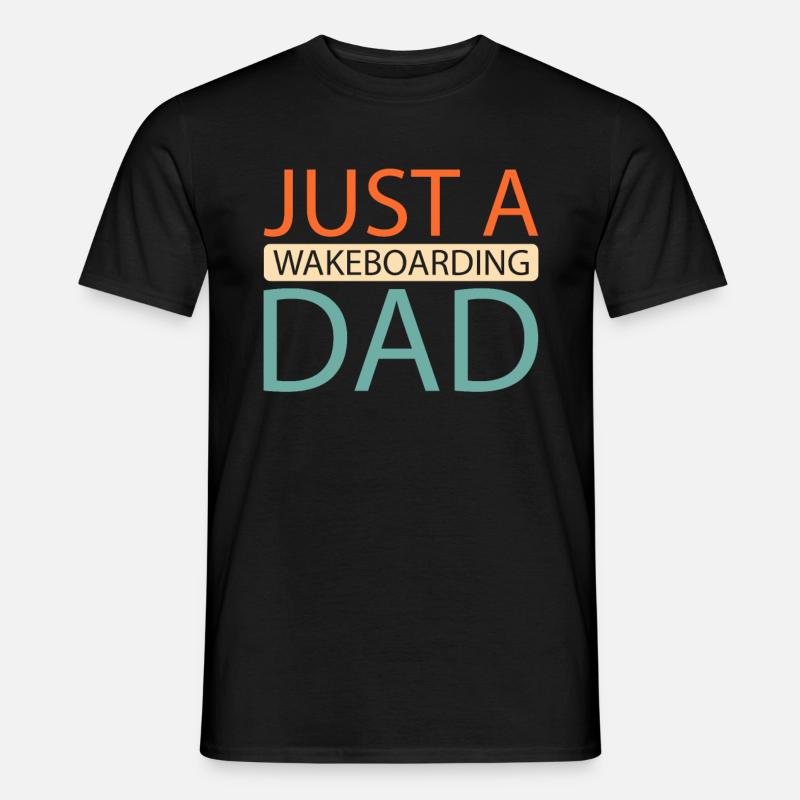 Wakeboard Wakeboarder Just A Wakeboarding Dad - Männer T-Shirt - Schwarz