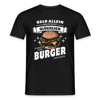 Geld allein macht nicht glücklich aber Burger - Männer T-Shirt - Schwarz - Vorne - AI Model Male 178 light (178cm)