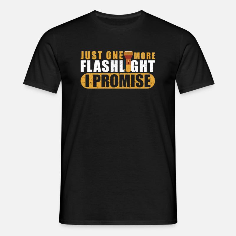 Flashlight funny saying Flashlight LED - Men's T-Shirt - black