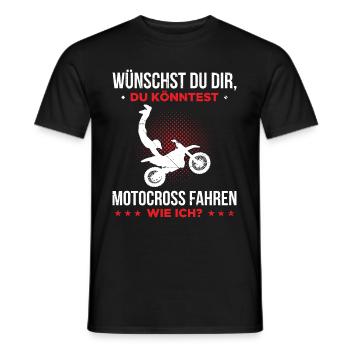 Wünschst Dir, Du Könntest Motocross Fahren Wie Ich - Männer T-Shirt - Schwarz - Vorne - AI Model Male 178 light (178cm)