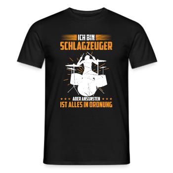 Schlagzeuger Aber Ansonsten Ist Alles In Ordnung - Männer T-Shirt - Schwarz - Vorne - AI Model Male 178 light (178cm)