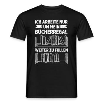 Ich Arbeite Nur Um Mein Bücherregal Weiter Zu Füll - Männer T-Shirt - Schwarz - Vorne - AI Model Male 178 light (178cm)