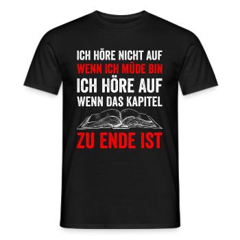 Ich Höre Nicht Auf Wenn Ich Müde Bin Ich Höre Auf - Männer T-Shirt - Schwarz - Vorne - AI Model Male 178 light (178cm)