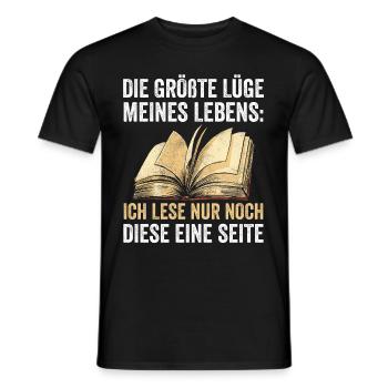 Die Größte Lüge Meines Lebens: Ich Lese Nur Noch D - Männer T-Shirt - Schwarz - Vorne - AI Model Male 178 light (178cm)