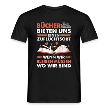 Bücher Bieten Uns Einen Zufluchtsort Wenn Wir Blei - Männer T-Shirt - Schwarz - Vorne - AI Model Male 178 light (178cm)