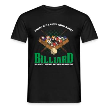 Sorry Ich Kann Leider Nicht Billiard Braucht Meine - Männer T-Shirt - Schwarz - Vorne - AI Model Male 178 light (178cm)